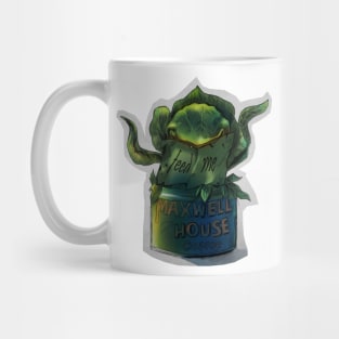 Audrey II is hungry Mug